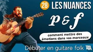 Miniature : Les nuances : LE truc magique trop souvent ignoré - Débuter en guitare folk - Cours nº28