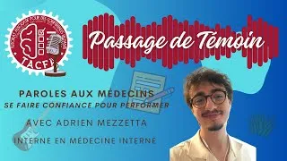 Miniature : PASSAGE DE TÉMOIN - Se faire Confiance pour Performer avec Adrien MEZZETTA