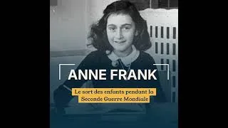 Miniature : Anne Frank : Le sort des enfants pendant la Seconde Guerre Mondiale