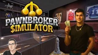 Miniature : Pawnbroker Simulator [FR] J'ouvre mon Magasin de Prêteur sur Gages !