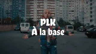 Miniature : PLK - À la base (Paroles/Lyrics)