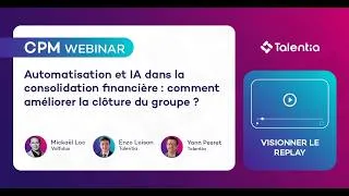 Miniature : Webinar Automatisation et IA dans la consolidation financière : comment améliorer la clôture groupe