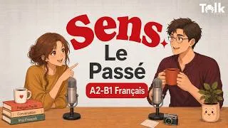 Miniature : Imparfait or Passé Composé? Forget the Rules, Feel the Difference | A2-B1 French Podcast