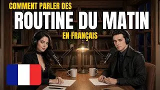 Miniature : Routine du matin pour l’autodiscipline | Podcast de français pour pratiquer la conversation B1-B2