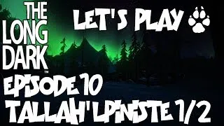 Miniature : Let's Play - The Long Dark - Traqueur - Episode 10 : Tallah' lpiniste ! 1/2