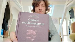 Miniature : Cultiver ses champignons (présentation de mon livre)