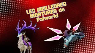 Miniature : LES MEILLEURES MONTURES À AVOIR ABSOLUMENT ! 🐎 PALWORLD