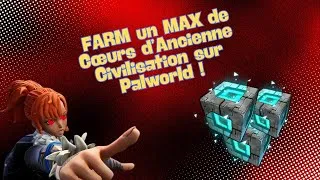 Miniature : FARM LES CŒURS D'ANCIENNE CIVILISATION ULTRA RAPIDEMENT ! 🏺 PALWORLD
