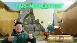 Miniature : Tari-Test "MOONLIGHTER" C'est de la Bombe Baby
