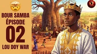 Miniature : BOUR SAMBA | Le Royaume des Ancêtres | - histoire en wolof_ épisodes 02