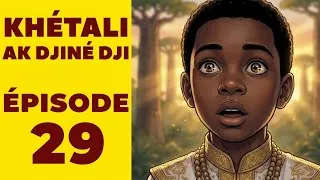 Miniature : KHÉTALI AK  DJINÉ DJI : histoire en wolof - épisodes 29