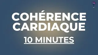 Miniature : COHÉRENCE CARDIAQUE 10 min - Respiration 4/6 - Retrouver du calme et mieux gérer ses émotions