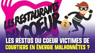 Miniature : Les Restos du Coeur victimes de courtiers en énergie malhonnêtes ?