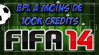 Miniature : Fifa 14  | FUT 14 - Belle BPL pour moins de 100K crédits !