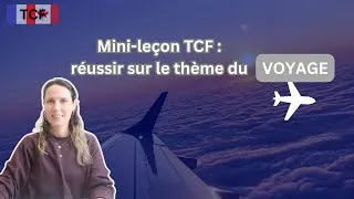 Miniature : Comment se préparer au TCF : le thème du voyage + Fiche d’études