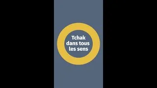 Miniature : Tchak dans tous les sens