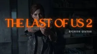 Miniature : THE LAST OF US PART II – ÉPISODE 4 | UN SECRET DÉVOILÉ ?
