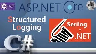 Miniature : C# Logging avec Serilog dans ASP.NET Core | Tutoriel complet (Logs,Configuration & Bonnes pratiques)