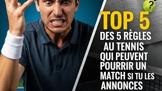 Miniature : Top 5 des règles au tennis qui peuvent entraîner des conflits si tu les annonces ! 