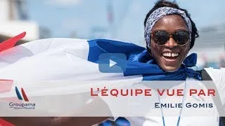 Miniature : Groupama Team France vu par Emilie Gomis