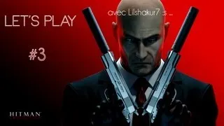 Miniature : Let's Play Hitman Absolution ! Episode 3 avec Lilshakur7 ! Le niveau le plus dur pour l'instant ?!