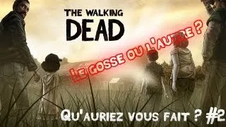 Miniature : Et vous qu'auriez vous fait ?! #2 ~ Le gosse ou l'adulte ? ~ TWD ~ Julforlife