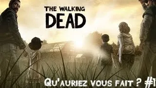 Miniature : Et vous qu'auriez vous fait ?! #1 TWD ~ Julforlife