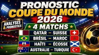 Miniature : Pronostic Coupe du Monde 2026 : Qatar – Suisse, Brésil – Maroc, Haïti – Écosse, Australie – Turquie