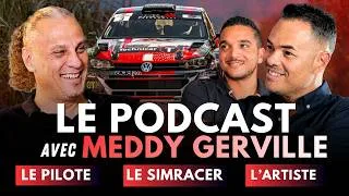 Miniature : MEDDY GERVILLE :  LE PILOTE DE RALLYE, LE SIMRACER, L’ARTISTE - LE PODCAST Épisode #2