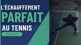 Miniature : L'échauffement PARFAIT au tennis (guide complet)