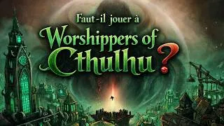 Miniature : Faut-il jouer à Worshippers of Cthulhu ?