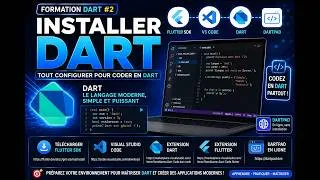 Miniature : Formation Dart #2 : Comment Installer Flutter SDK, Dart, VS Code et DartPad | Guide Complet Débutant