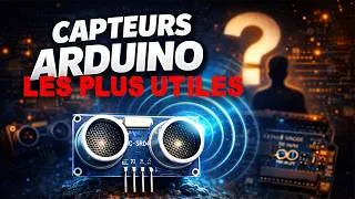 Miniature : TUTO ARDUINO : les CAPTEURS et MODULES les plus UTILES ! ( + tutorial branchement et programmation )