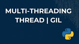 Miniature : Python Multithreading : Threads, GIL, start(), join(), Exercices et Cas Pratiques (Tutoriel Complet)