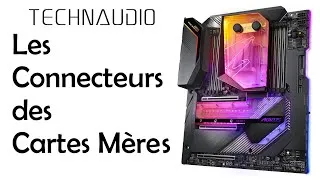 Miniature : Carte Mère : Présentation et explication de leurs connecteurs