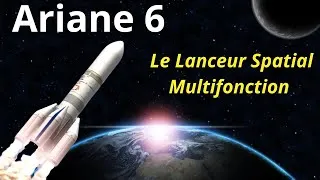 Miniature : Ariane 6 : Un Aperçu Approfondi De Ses Caractéristiques Exceptionnelles