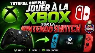 Miniature : Tutoriel complet : Jouer à la Xbox sur la Nintendo Switch