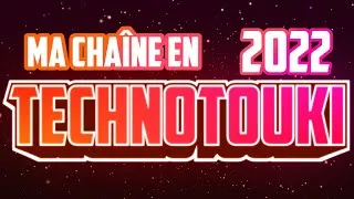 Miniature : Parlons de ma chaîne en 2022... - TechnoTouki