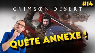Miniature : CRIMSON DESERT ÉP 14 : QUÊTE ANNEXE & COMPAGNIE !