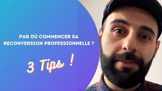 Miniature : Bien débuter sa reconversion professionnelle. Nos trois tips