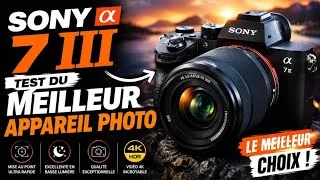 Miniature : Sony Alpha 7 III : test du meilleur appareil photo