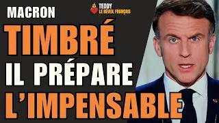 Miniature : MACRON TIMBRÉ : Il PRÉPARE L'IMPENSABLE