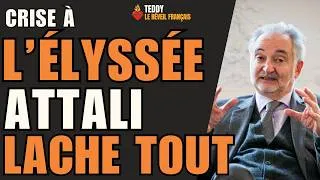Miniature : CRISE à l'élyssée : JACQUES ATTALI LACHE TOUT