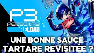 Miniature : Une bonne sauce tartare revisitée ? Persona 3 Reload FR #1 Let's play - Gameplay