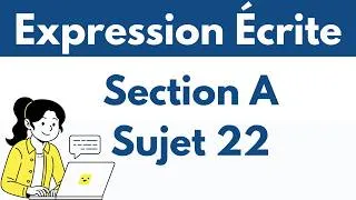 Miniature : Formation d'expression écrite SUJET 22