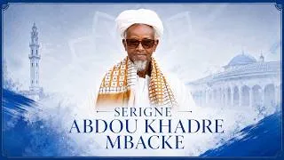 Miniature : 🔵DOCUMENTAIRE : sur la vie et l'oeuvre de Serigne Abdou Khadre Mbacke