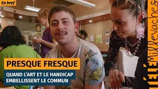 Miniature : Presque Fresque - Quand l’art et le handicap embellissent le commun