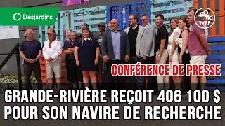 Miniature : [CONFÉRENCE DE PRESSE] - Grande-Rivière reçoit 406 100 $ pour son navire de recherche