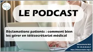 Miniature : Télésecrétariat médical : comment réagir face à une réclamation patient ?
