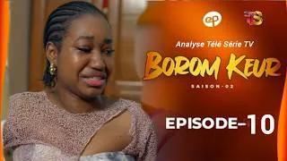 Miniature : BOROM KEUR - Saison 2 - Episode 10 - BANDE ANNONCE **VOSTFR**  Analyse